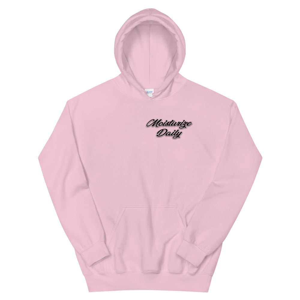Moisturize Daily - Unisex Hoodie
